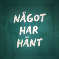 Liten bild för Något har hänt